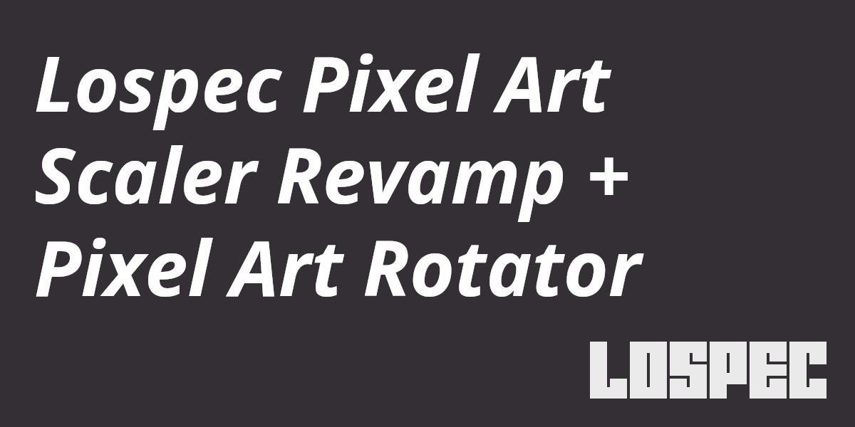 Lospec Pixel Art Scaler Revamp + Pixel Art Rotator
